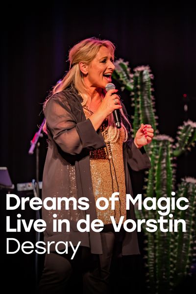 Dreams Of Magic (Full Concert)