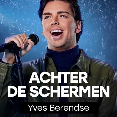 Achter de Schermen bij Yves